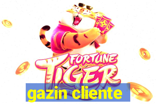 gazin cliente